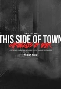 This Side of Town: Chronicles of Omar