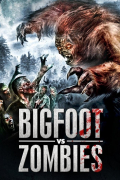 Película Bigfoot Vs. Zombies