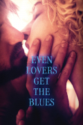 Película Even Lovers Get the Blues