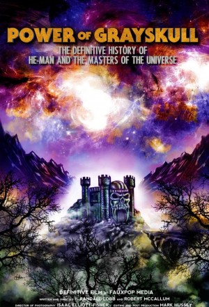 Power of Grayskull: The Definitive History of He-Man and the Masters of the Universe