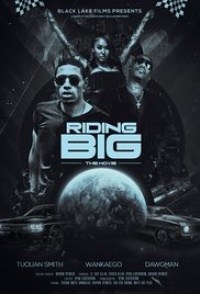 Riding Big: The Movie