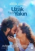 Película Çok Uzak Fazla Yakin