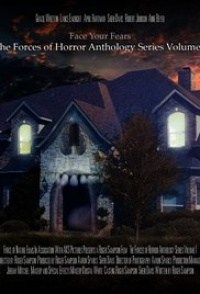 The Forces of Horror Anthology: Volume I