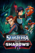 Película Slugterra: Into the Shadows