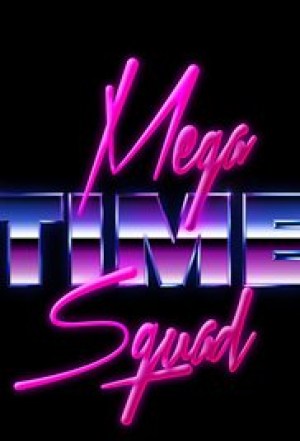 Mega Time Squad