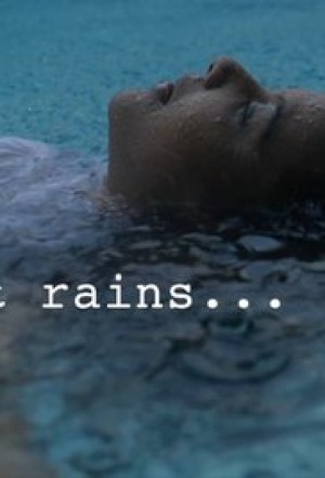 When It Rains...