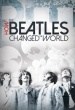 How the Beatles Changed the World