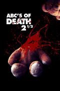 Película ABCs of Death 2.5