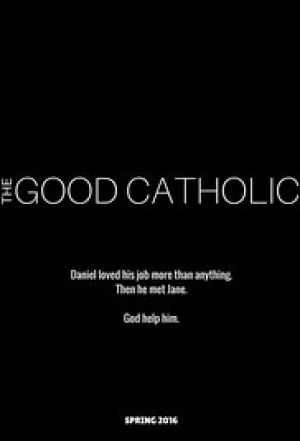 The Good Catholic