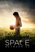 Película The Space Between Us