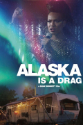 Película Alaska Is a Drag