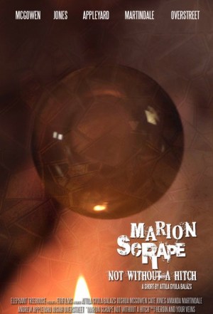 Marion Scrape: Not Without a Hitch