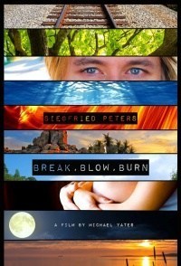 Break, Blow, Burn