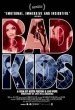 The Bad Kids 