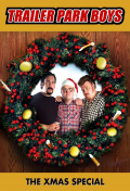 Película The Trailer Park Boys Xmas Special