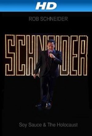 Rob Schneider: Soy Sauce and the Holocaust