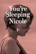 Película You're Sleeping, Nicole