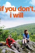 Película If You Don't, I Will