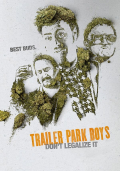 Película Trailer Park Boys: Don't Legalize It