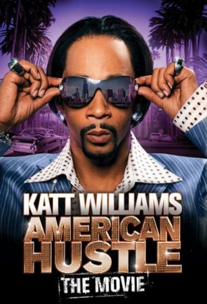 Katt Williams: American Hustle