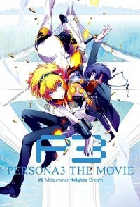 Persona 3 the Movie: #2 Midsummer Knight's Dream