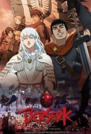 Berserk. La Edad de Oro I: El Huevo del Rey Conquistador