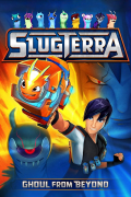 Película Slugterra: Ghoul from Beyond