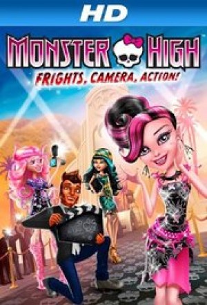 Monster High: ¡Monstruos! ¡Cámara! ¡Acción! Monster High: ¡Monstruos! ¡Cámara! ¡Acción!