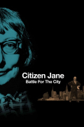 Película Citizen Jane: Battle for the City