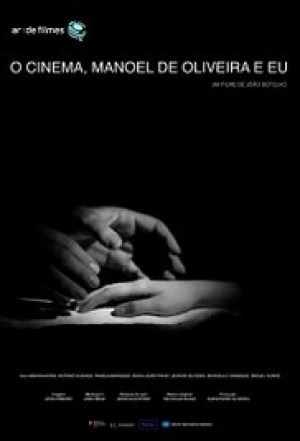 El Cine, Manoel de Oliveira y Yo