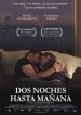 Dos Noches Hasta Mañana