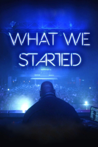 What We Started What We Started