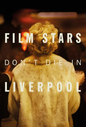 Las estrellas de cine no mueren en Liverpool