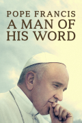 Película Pope Francis: A Man of His Word