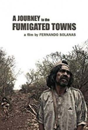 Viaje a los pueblos fumigados