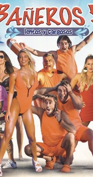 Bañeros 5: Lentos y cargosos