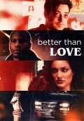 Película Better Than Love