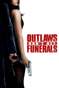 Película Outlaws Don't Get Funerals