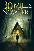 Película 30 Miles from Nowhere