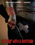 Película Fat Guy with a Shotgun: Hillbilly Prophecy