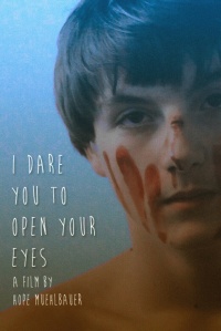 I Dare You to Open Your Eyes