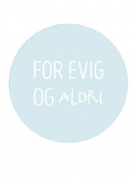 For Evig og Aldri For Evig og Aldri