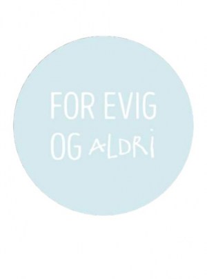 For Evig og Aldri