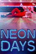 Película Neon Days