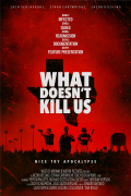 Película What Doesn't Kill Us