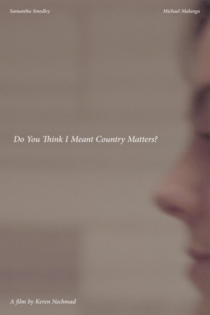 Do You Think I Meant Country Matters? Do You Think I Meant Country Matters?