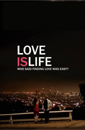 Love Is Life