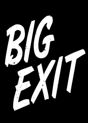 Big Exit
