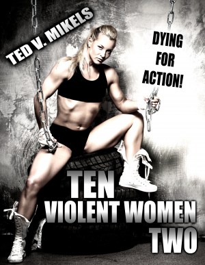 Ten Violent Women: Part Two