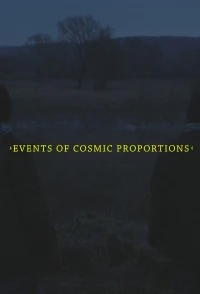 Events of Cosmic Proportions